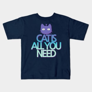 CAT IS ALL YOU NEED by Sunnie Meowtlu Kids T-Shirt